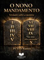 O Nono Mandamento - Verdades sobre a mentira